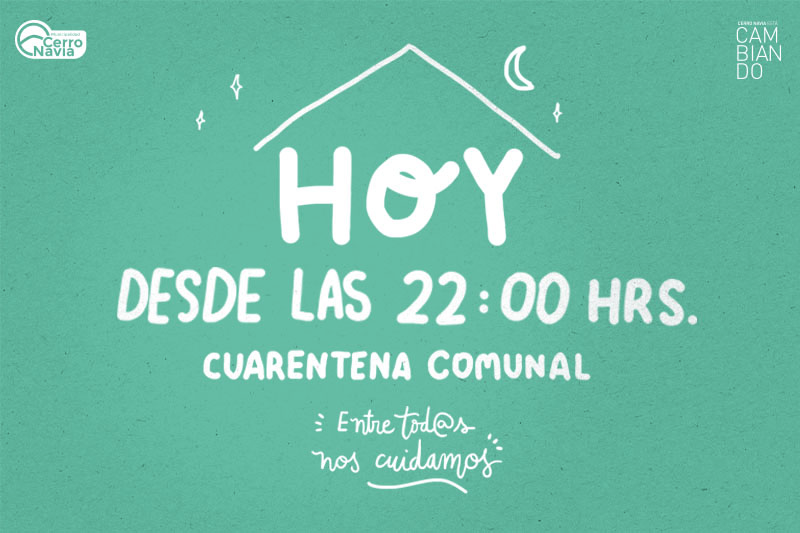 Hoy Comenzo La Cuarentena En La Comuna Municipalidad De Cerro Navia