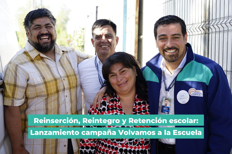 Reinserción, Reintegro y Retención escolar: Lanzamiento campaña Volvamos a la Escuela