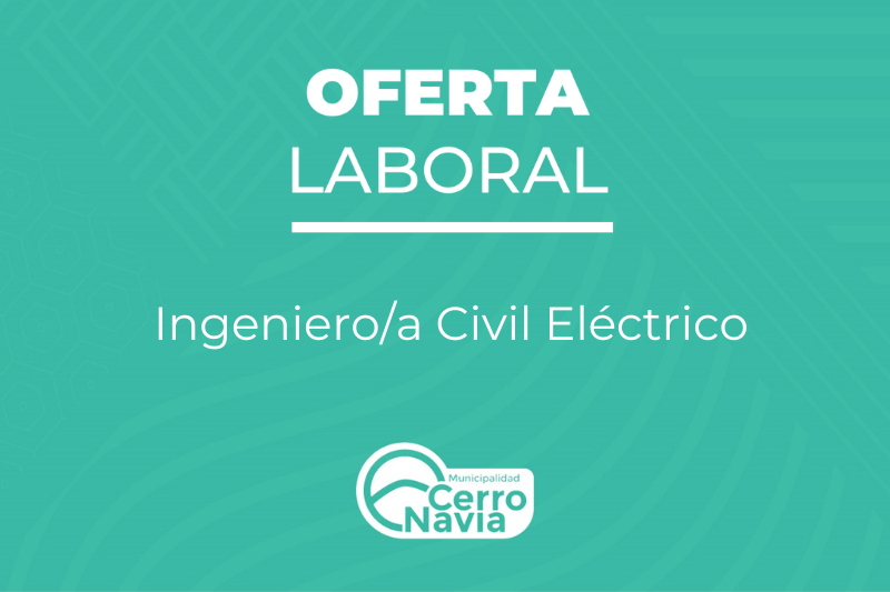 Oferta laboral para el cargo de Ingeniero/a Civil Eléctrico