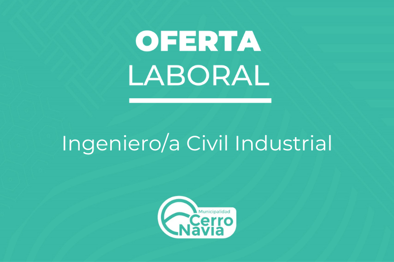 Oferta laboral para el cargo de Ingeniero/a Civil Industrial