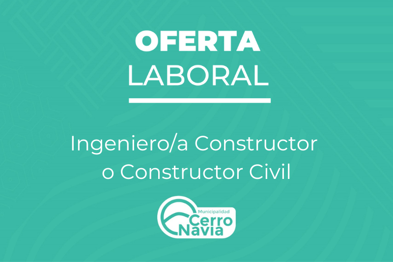 Oferta laboral para el cargo de Ingeniero/a Constructor o Constructor Civil