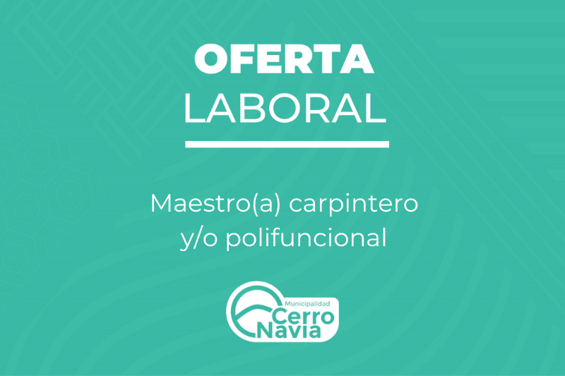 Oferta laboral para el cargo de Maestro(a) carpintero y/o polifuncional