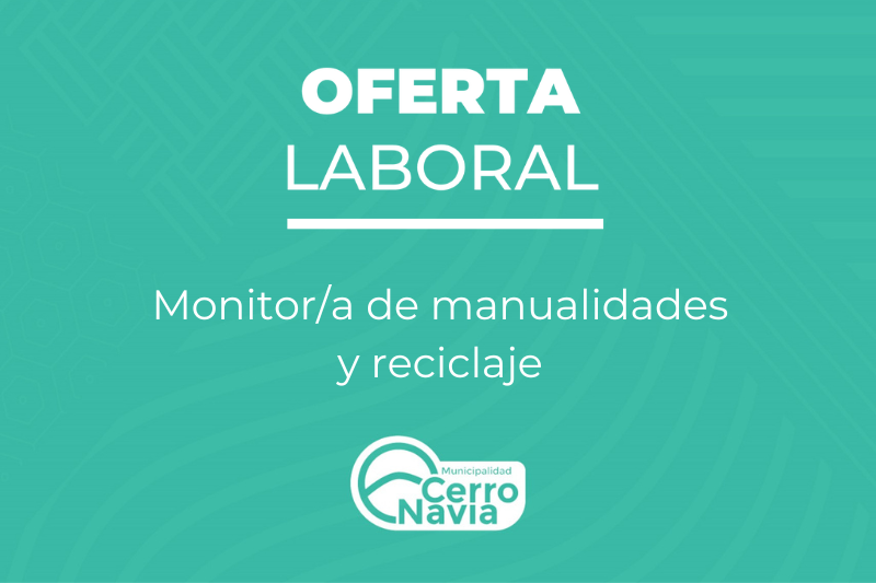 Oferta laboral para el cargo de Monitora de manualidades y reciclaje
