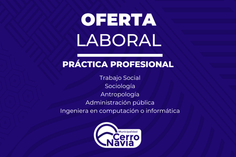 Oferta PRÁCTICA PROFESIONAL CERRO NAVIA