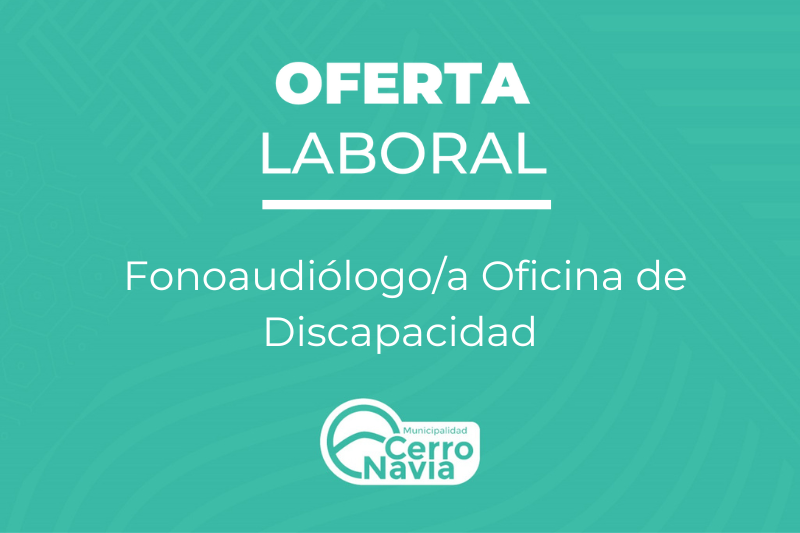Oferta laboral para proveer cargo de Fonoaudiólogoa Oficina de Discapacidad