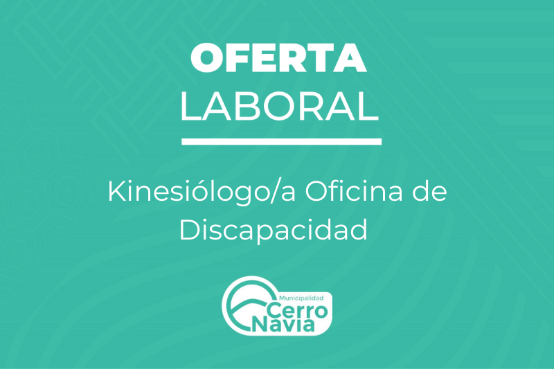 Oferta laboral para proveer cargo de Kinesiólogoa Oficina de Discapacidad