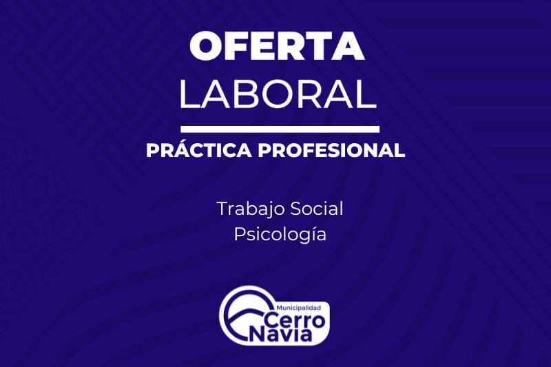 Ofertas prácticas profesionales Trabajo Social y Psicología Cerro Navia