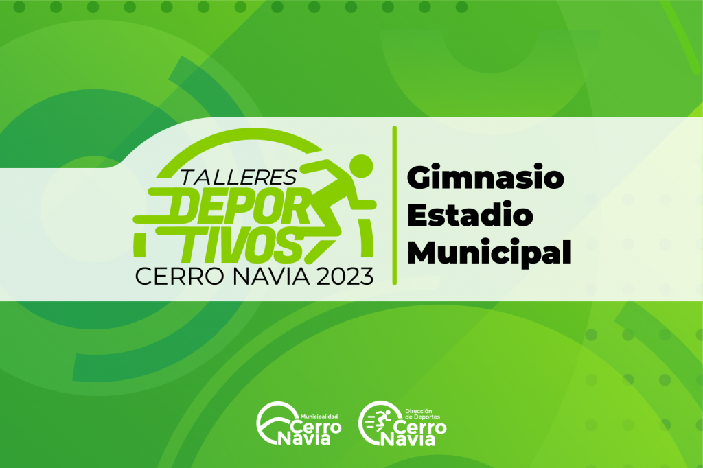 ¡Inscripciones abiertas para los talleres deportivos 2023 en Cerro Navia!