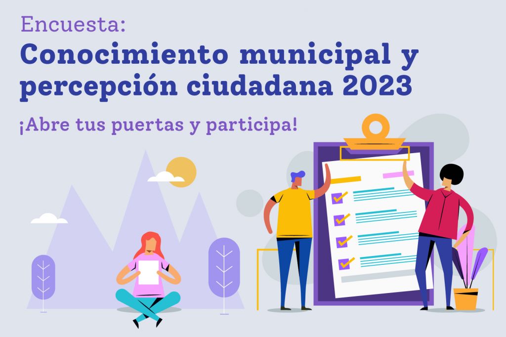 Abre tus puertas a la encuesta de Conocimiento municipal y percepción ciudadana 2023