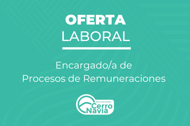 Oferta laboral para proveer cargo de Encargadoa de Procesos de Remuneraciones