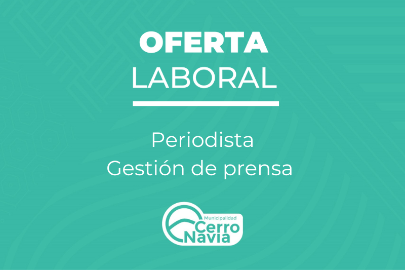 Oferta laboral para proveer cargo de Periodista gestión de prensa