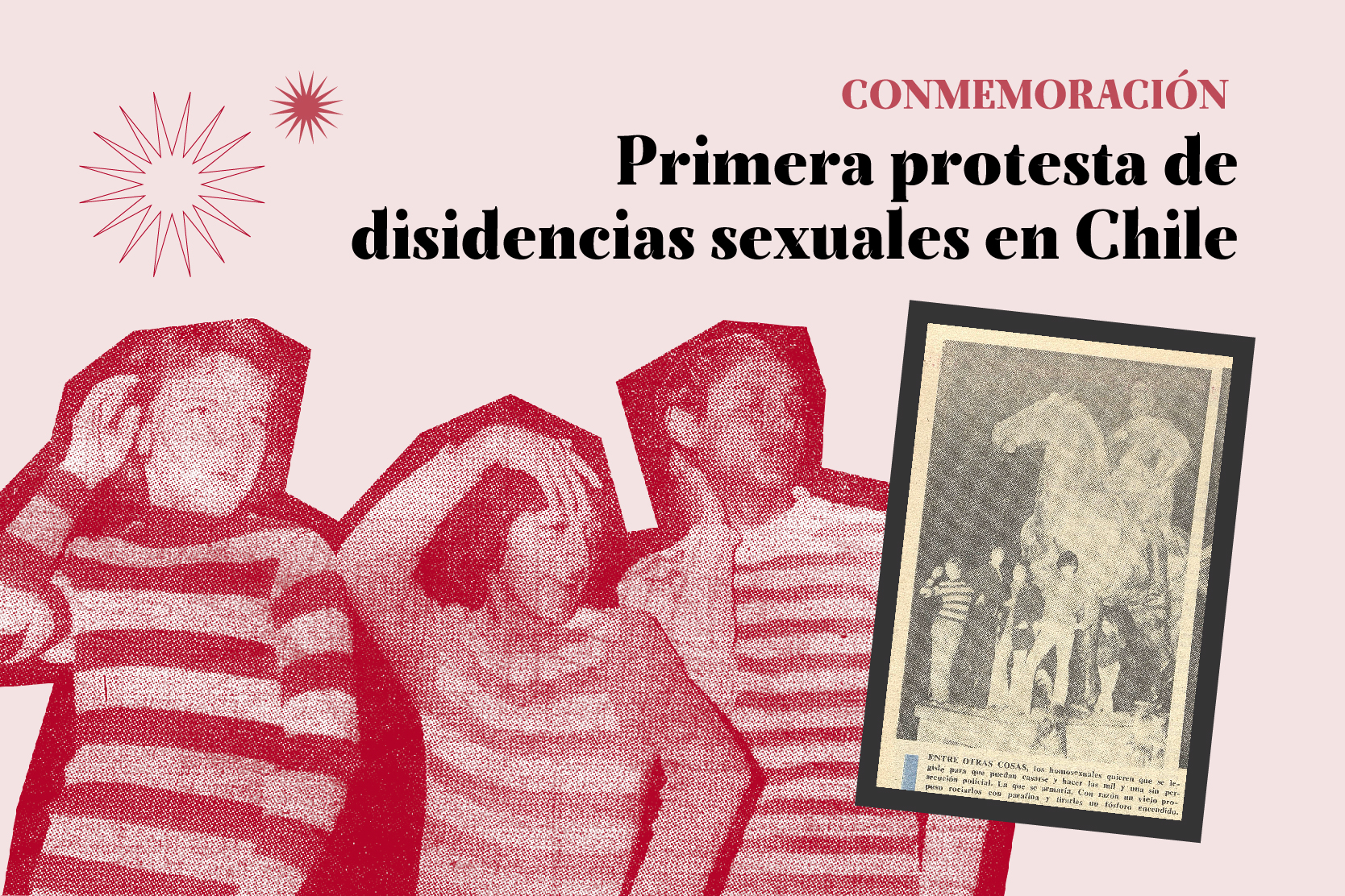 Primera protesta de las disidencias sexuales en Chile El recuerdo latente de la homofobia y discriminación