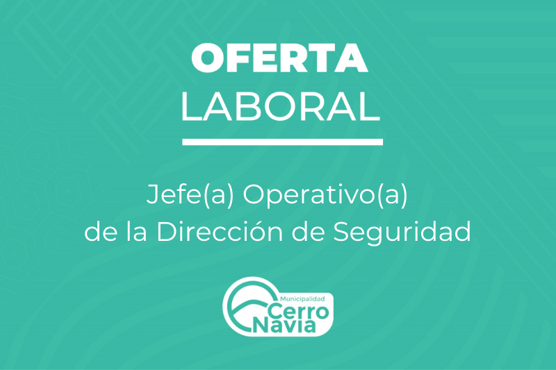 Oferta laboral para proveer cargo de jefe/a Operativo/a de la Dirección de Seguridad
