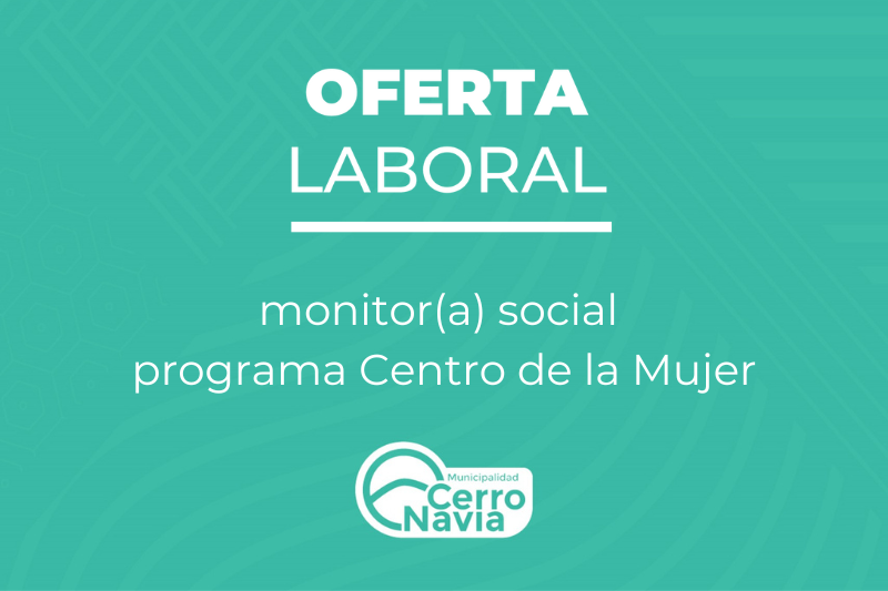 Oferta laboral para proveer cargo de monitor(a) social programa Centro de la Mujer