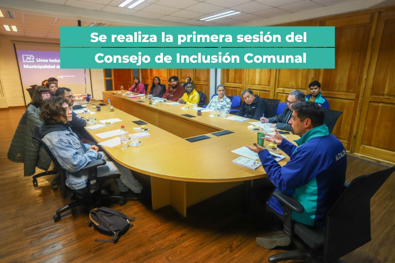 Se realiza la primera sesión del Consejo de Inclusión Comunal