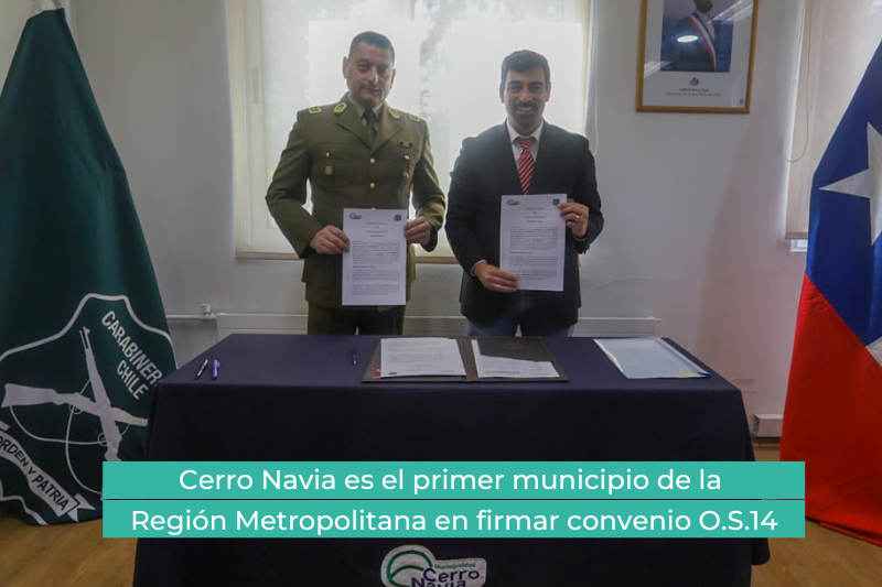 Cerro Navia es el primer municipio de la Región Metropolitana en firmar convenio O.S.14