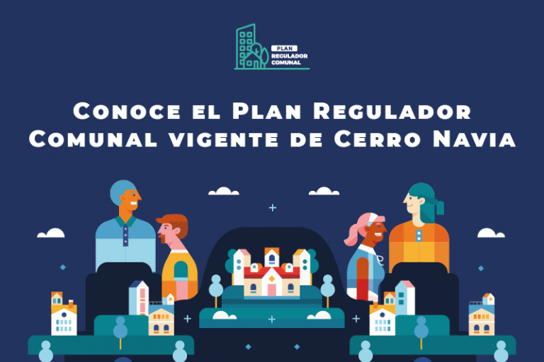 Conoce el Plan Regulador Comunal vigente - Municipalidad de Cerro Navia