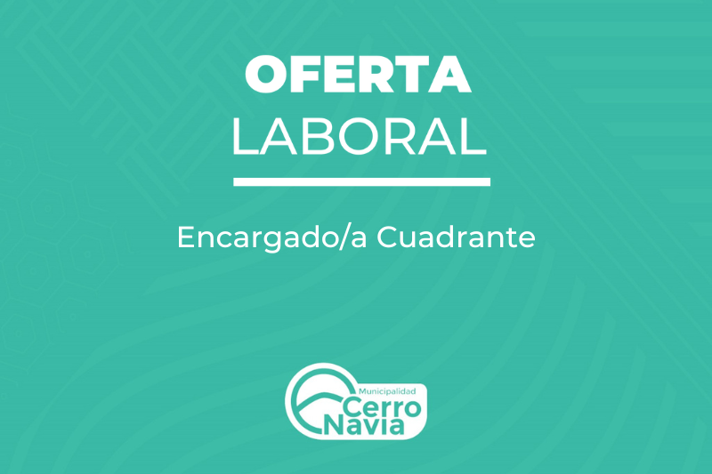 Oferta laboral para proveer el cargo de Encargado/a Cuadrante