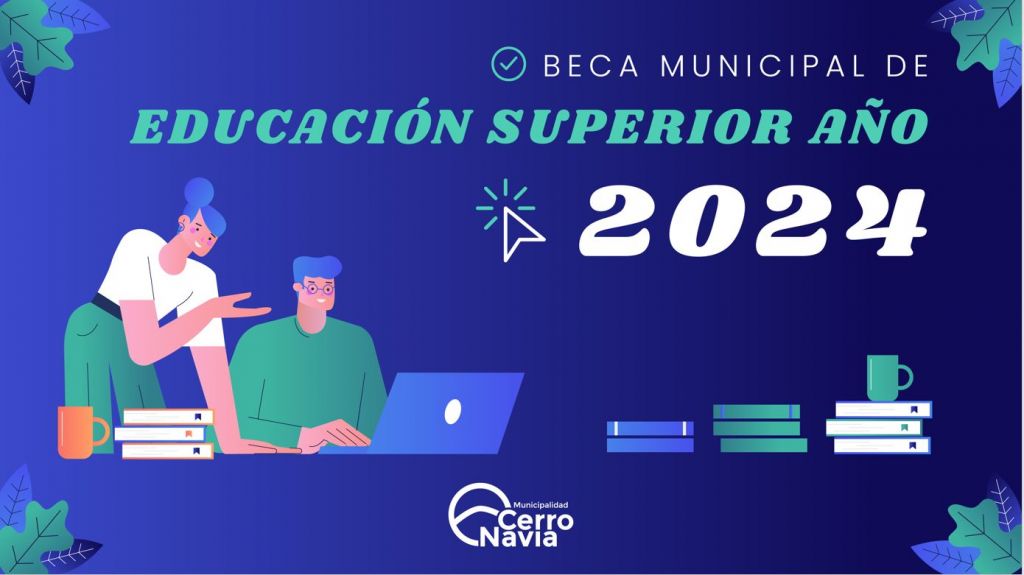 Postula a la Beca Municipald de Educación Superior 2024