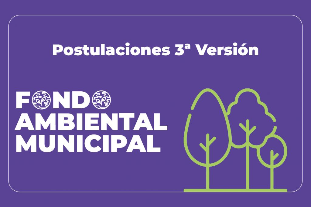 ¡Nueva versión del Fondo Ambiental Municipal (FAM)!