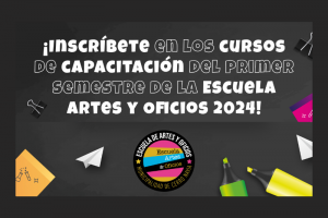 Cursos de capacitación Escuela Artes y Oficios 2024