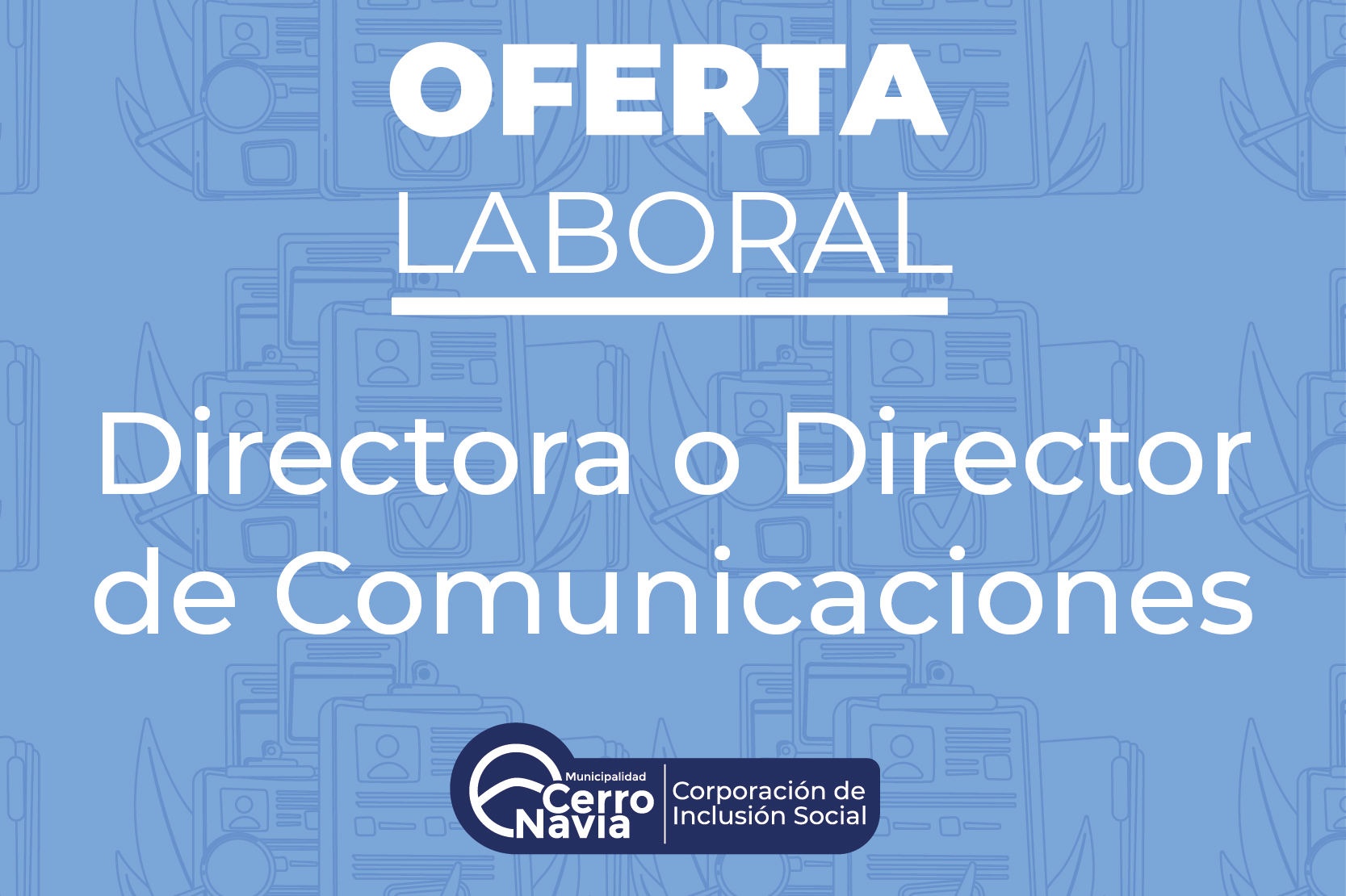 Oferta laboral para proveer cargo de Director/a de Comunicaciones